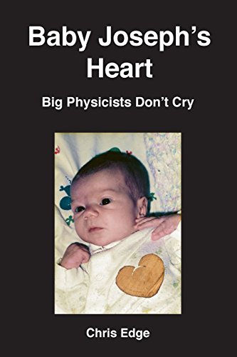 Stock image for Baby Joseph's Heart: Big Physicists Don't Cry for sale by Lucky's Textbooks