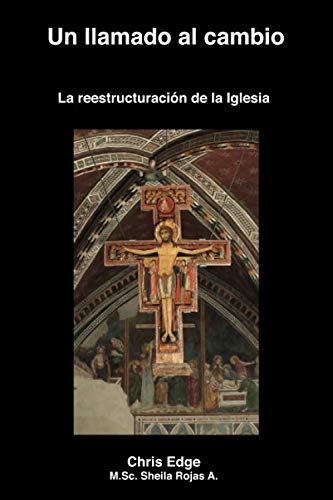 Beispielbild fr Un Llamado Al Cambio: La Reestructuracin de la Iglesia zum Verkauf von Revaluation Books