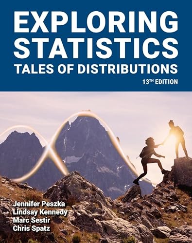 Stock image for Exploring Statistics: Tales of Distributions, 13th Edition for sale by A Team Books