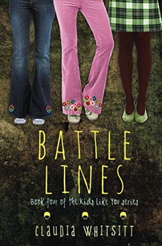 Beispielbild fr Battle Lines: Book 4 in the Kids Like You Series zum Verkauf von Revaluation Books