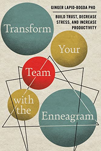 Beispielbild fr Transform Your Team with the Enneagram: Build Trust, Decrease Stress, and Increase Productivity zum Verkauf von GreatBookPrices