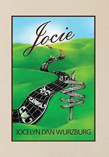Beispielbild fr Jocie: Southern Jewish American Princess, Civil Rights Activist zum Verkauf von Lucky's Textbooks