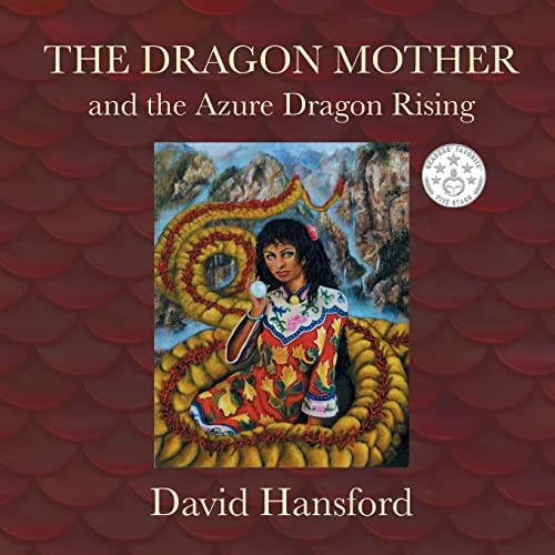 Imagen de archivo de The Dragon Mother: and the Azure Dragon Rising a la venta por Books From California