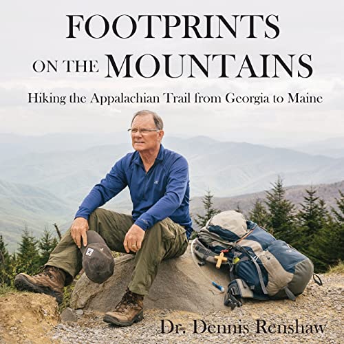 Beispielbild fr Footprints on the Mountains: Hiking the Appalachian Trail from Georgia to Maine zum Verkauf von GoldenWavesOfBooks