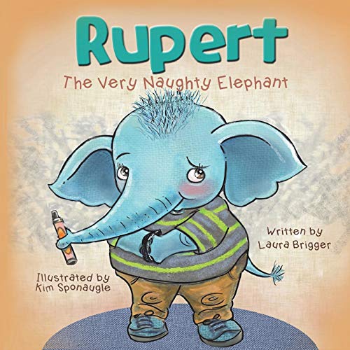 Stock image for Rupert The Very Naughty Elephant for sale by Ebooksweb