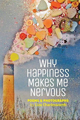 Stock image for Why Happiness Makes Me Nervous for sale by Lucky's Textbooks