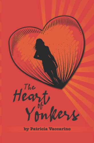9780996349468: The Heart of Yonkers (YONKERS Yonkers!)