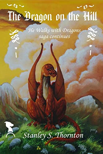 Beispielbild fr The Dragon on the Hill zum Verkauf von THE SAINT BOOKSTORE