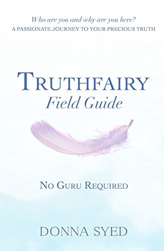Stock image for Truthfairy Field Guide: No Guru Required for sale by HPB Inc.