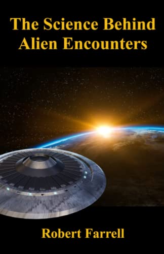 Beispielbild fr The Science Behind Alien Encounters zum Verkauf von WorldofBooks