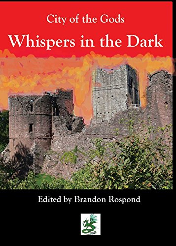 Stock image for City of the Gods: Whispers in the Dark (City of Old Gods) for sale by Michael Lyons