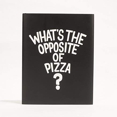 Imagen de archivo de What's the Opposite of Pizza? Children's Book a la venta por HPB-Emerald