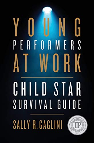 Beispielbild fr Young Performers at Work : Child Star Survival Guide zum Verkauf von Better World Books