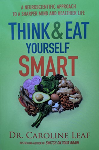 Beispielbild fr Think & Eat Yourself Smart zum Verkauf von WorldofBooks