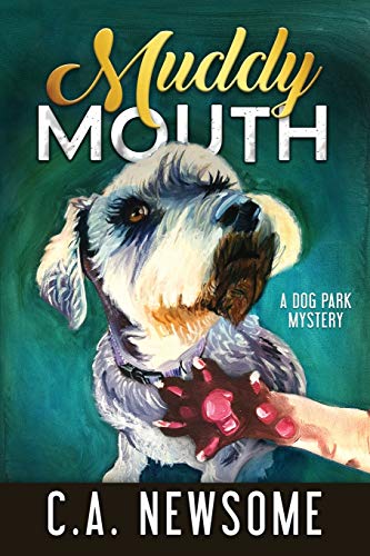 Beispielbild fr Muddy Mouth: A Dog Park Mystery (Lia Anderson Dog Park Mysteries) zum Verkauf von Half Price Books Inc.