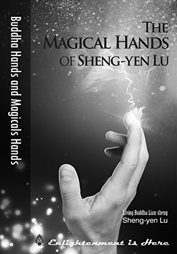 Stock image for The Magical Hands of Sheng-yen Lu for sale by Jenson Books Inc