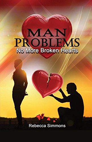 Imagen de archivo de MAN Problems: No More Broken Hearts a la venta por Lucky's Textbooks