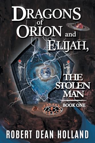 Stock image for Dragons of Orion and Elijah, the Stolen Man for sale by GreatBookPrices