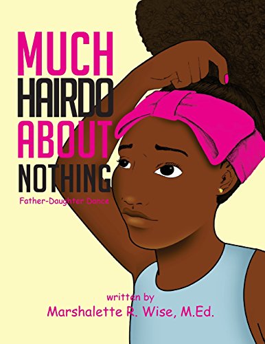 9780996394673: Much Hairdo About Nothing: Father-Daughter Dance