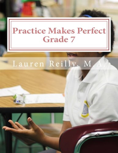 Beispielbild fr Practice Makes Perfect: Grade 7 (Practice Makes Perfect Education) zum Verkauf von Revaluation Books