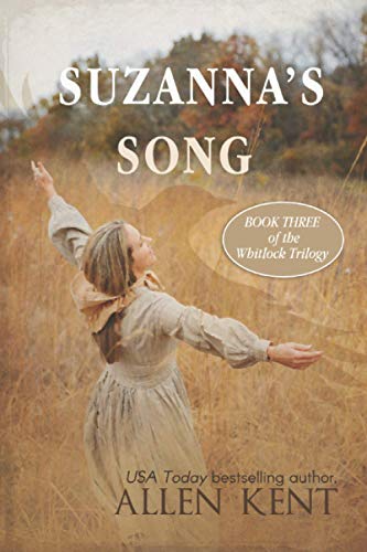 Stock image for Suzanna's Song: Book III, The Whitlock Trilogy for sale by GF Books, Inc.