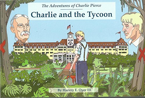 Imagen de archivo de Charlie and the Tycoon, The Adventures of Charlie Pierce a la venta por ThriftBooks-Dallas