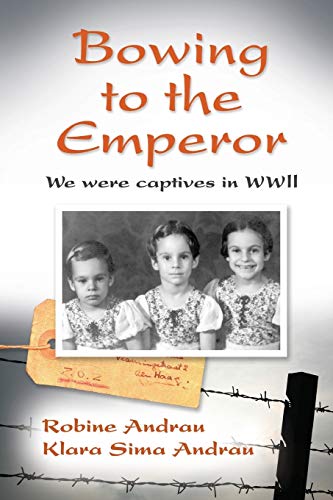 9780996411905: Bowing to the Emperor: We Were Captives in WWII