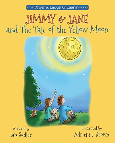 9780996415767: Jimmy & Jane and the Tale of the Yellow Moon (3) (Rhyme, Laugh & Learn)