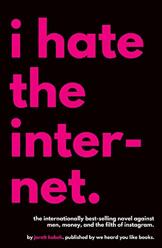 Stock image for I Hate the Internet for sale by SecondSale