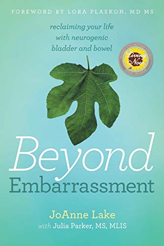 Beispielbild fr Beyond Embarrassment, reclaiming your life with neurogenic bladder and bowel zum Verkauf von BooksRun