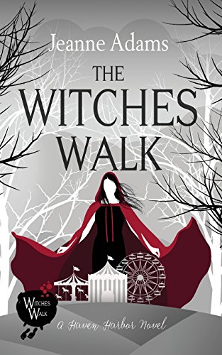 Beispielbild fr The Witches Walk: Haven Harbor #1 (Volume 1) zum Verkauf von Better World Books