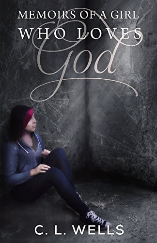 9780996431705: Memoirs of a Girl Who Loves God