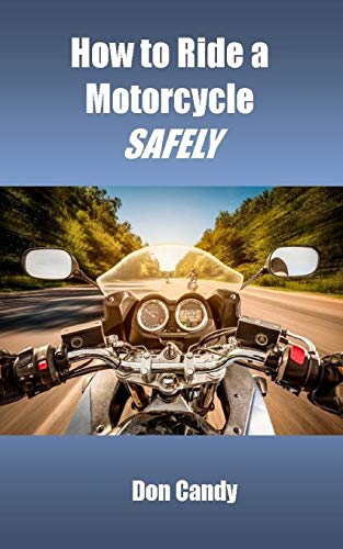 Stock image for How To Ride A Motorcycle Safely for sale by Save With Sam