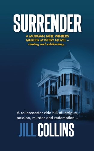 Beispielbild fr Surrender: A Cozy (The Morgan Jane Winters Murder Mystery Series) (Volume 1) zum Verkauf von Wonder Book