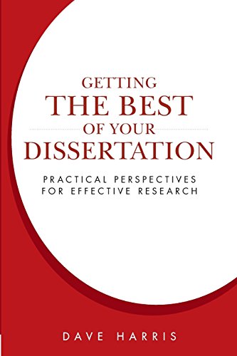 Imagen de archivo de Getting the Best of Your Dissertation: Practical Perspectives for Effective Research a la venta por SecondSale