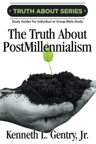 Stock image for The Truth about Postmillennialism (The Truth about Series) for sale by HPB-Diamond