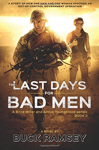 Beispielbild fr The Last Days for Bad Men (Brice Miller and Annie Youngblood) (Volume zum Verkauf von Hawking Books