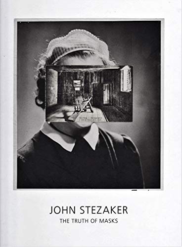 Beispielbild fr John Stezaker: The Truth of Masks November 5-December 12, 2015 zum Verkauf von Wonder Book