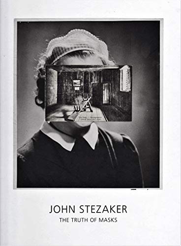 Stock image for John Stezaker The Truth of Masks for sale by Black Cat Books