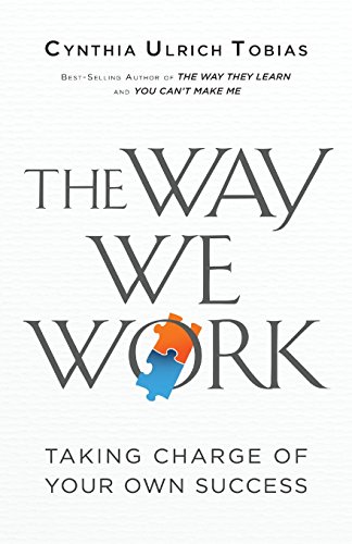 Beispielbild fr The Way We Work: Taking Charge of Your Own Success zum Verkauf von WorldofBooks