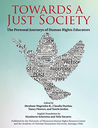 Stock image for Towards a Just Society: The Personal Journeys of Human Rights Educators for sale by Irish Booksellers