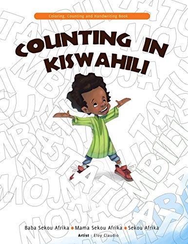 Imagen de archivo de Counting in Kiswahili: Coloring, Counting and Handwriting Book a la venta por Lucky's Textbooks