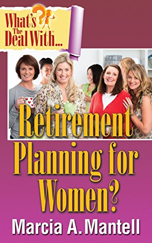 Imagen de archivo de What's the Deal with Retirement Planning for Women? a la venta por Decluttr