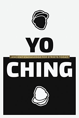 Imagen de archivo de Yo Ching: Ancient Knowledge for Streets Today a la venta por Once Upon A Time Books