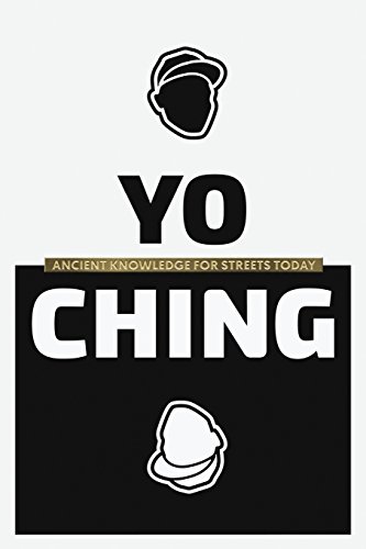 Stock image for Yo Ching: Ancient Knowledge for Streets Today for sale by Once Upon A Time Books