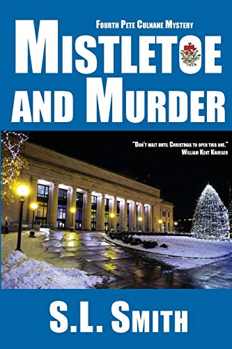 Imagen de archivo de Mistletoe and Murder: The Fourth Pete Culnane Mystery (Pete Culnane Mysteries) (Volume 4) a la venta por SecondSale