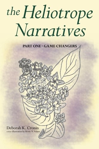 Stock image for The Heliotrope Narratives - Part One: Game Changers: Volume 1 for sale by Revaluation Books