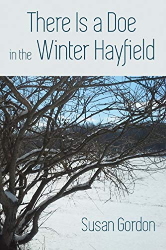Stock image for There Is a Doe in the Winter Hayfield for sale by Wonder Book
