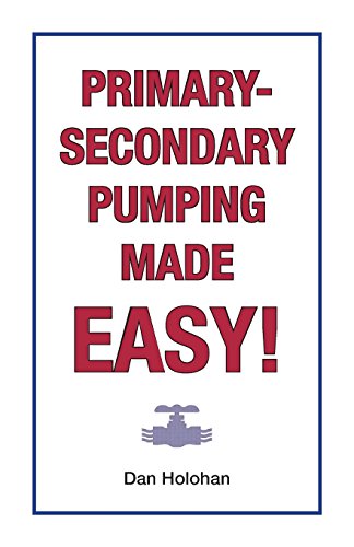 Stock image for Primary-Secondary Pumping Made Easy! for sale by Save With Sam