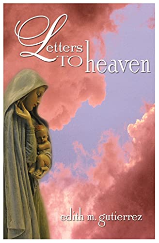 Beispielbild fr Letters to Heaven: Letters of love and sorrow from Mothers and Fathers to their children lost to abortion zum Verkauf von Lucky's Textbooks